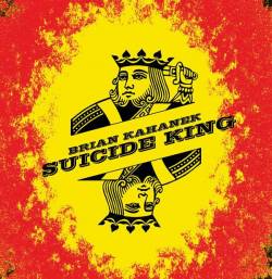 Brian Kahanek : Suicide Kings